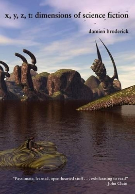X, Y, Z, T by Damien Broderick