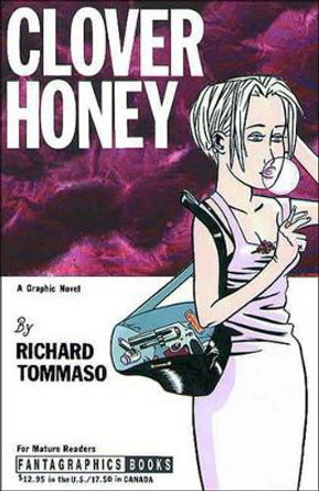 Clover Honey Richard Tommaso 9781560971962