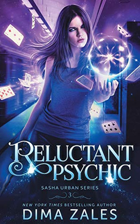 Reluctant Psychic (Sasha Urban Series - 3) by Dima Zales
