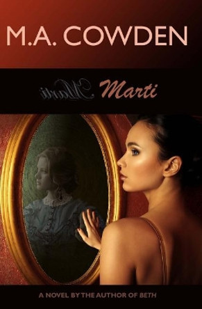 Marti by M a Cowden