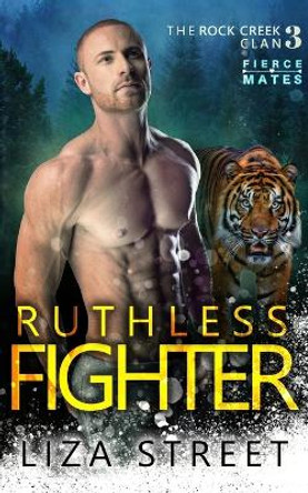 Ruthless Fighter Liza Street 9781099288814