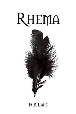 Rhema by D. B. Lane