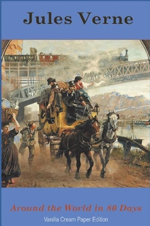 Around the World in 80 Days Jules Verne 9781723002007