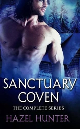 Sanctuary Coven - The Complete Series by Hazel Hunter
