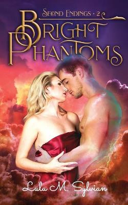 Bright Phantoms by Lulu M Sylvian