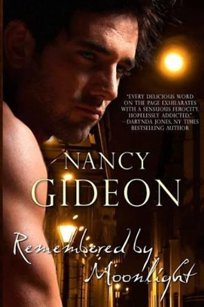 Remembered by Moonlight Nancy Gideon 9781502793126