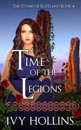 Time of the Legions Ivy Hollins 9781692273859