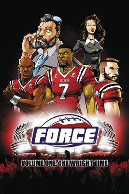 FORCE TP Vol 1: The Wright Time by Shawn Pryor