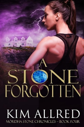 A Stone Forgotten Kim Allred 9781732241176