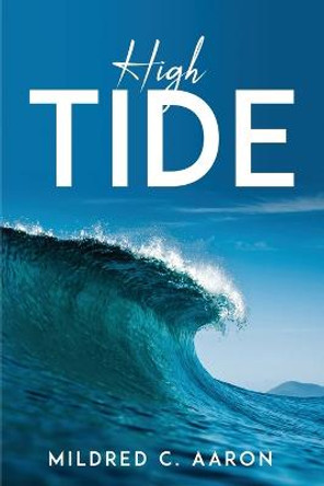 High Tide by Mildred C Aaron
