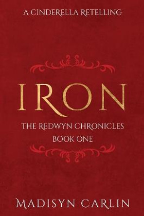 Iron by Madisyn Carlin