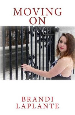 Moving On by Brandi Laplante