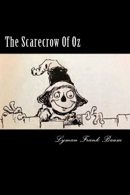The Scarecrow Of Oz by Lyman Frank Baum