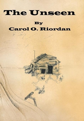 The Unseen Carol O Riordan 9781512753639