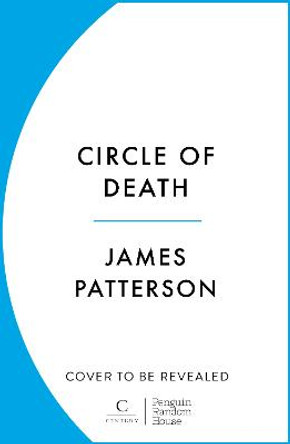 Circle of Death: A ruthless killer stalks the globe. Can justice prevail? (The Shadow 2) James Patterson 9781529159950