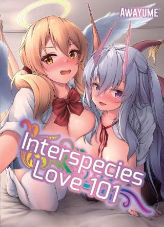 Interspecies Love 101 Awayume 9781634423731