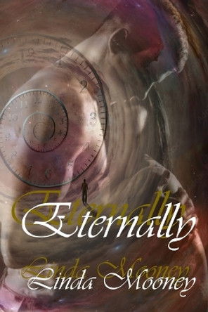 Eternally by Linda Mooney