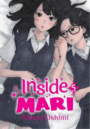 Inside Mari, Volume 5 Shuzo Oshimi 9781634429085
