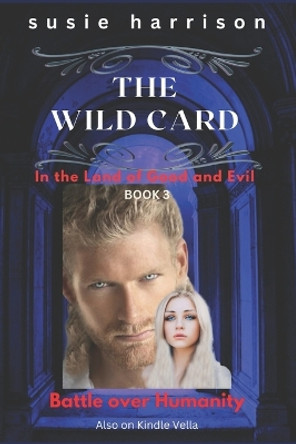 The Wild Card: In the Land of Good and Evil Jesse Fox 9798374539820