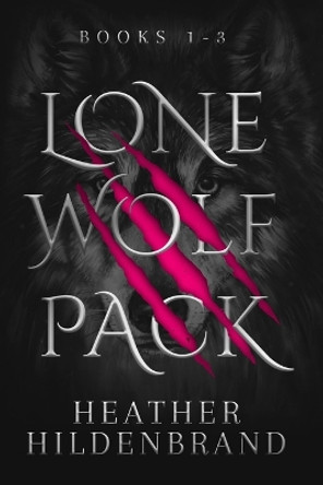 Lone Wolf Pack by Heather Hildenbrand