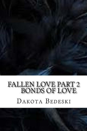 Fallen Love Dakota Bedeski 9781548205348