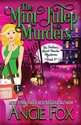 The Mint Julep Murders by Angie Fox