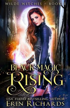 Black Magic Rising by Erin Richards