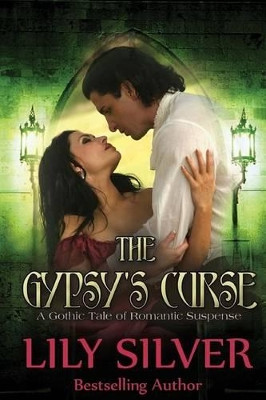 The Gypsy's Curse by Lily Silver