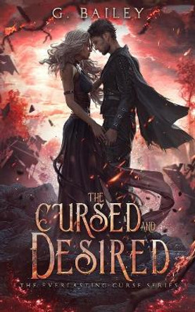 The Cursed And Desired G Bailey 9798727099858