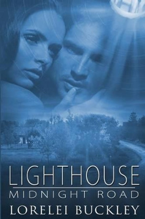 Lighthouse: Midnight Road Lorelei Buckley 9781517128494