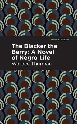 The Blacker the Berry by Wallace Thurman