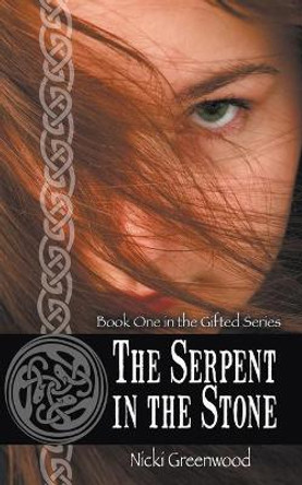The Serpent in the Stone Nicki Greenwood 9781612178165