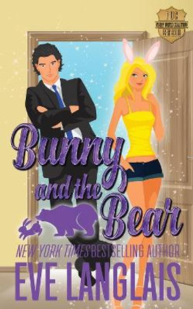 Bunny and the Bear Eve Langlais (RWA. SFWA) 9781773840291