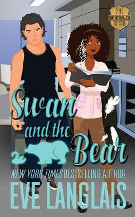 Swan and the Bear Eve Langlais (RWA. SFWA) 9781773840307