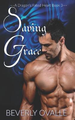 Saving Grace by Beverly Ovalle