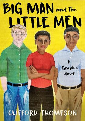 Big Man And The Little Men by Clifford Thompson