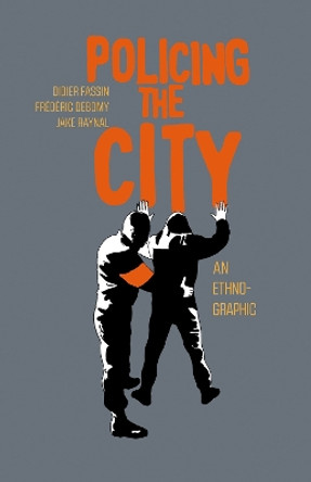 Policing The City by Didier Fassin
