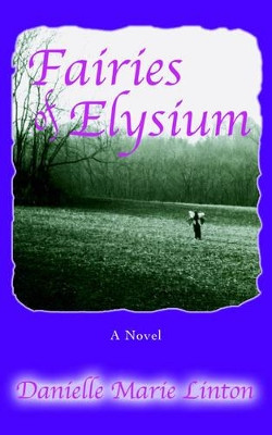 Fairies of Elysium by Danielle Marie Linton