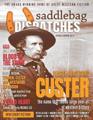 Saddlebag Dispatches-Spring/Summer 2019 by Dusty Richards