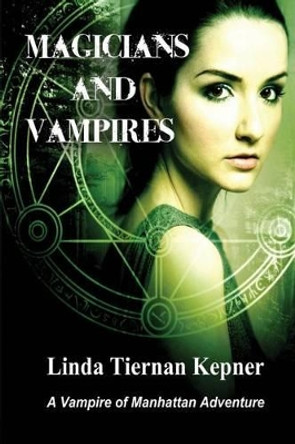 Magicians and Vampires by Linda Tiernan Kepner