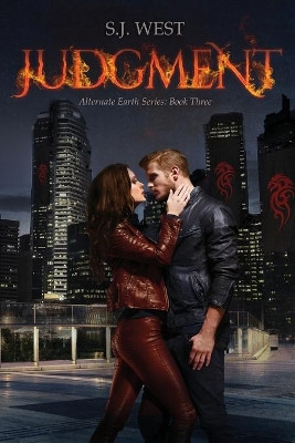 Judgment (The Alternate Earth Series, Book 3) by S J West