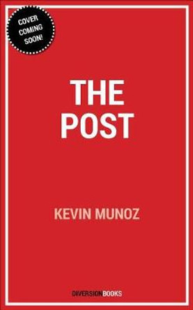 The Post Kevin A. Munoz 9781635764017