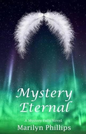 Mystery Eternal by Marilyn Phillips