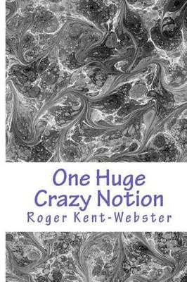One Huge Crazy Notion by Ahouva Geron/Cats