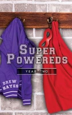 Super Powereds: Year 2 Drew Hayes 9780986396861