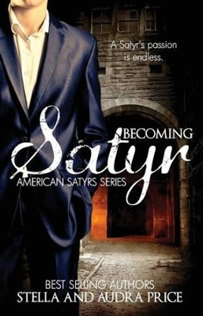 Becoming Satyr Audra Price 9781532862694