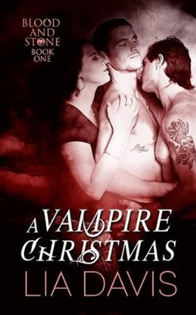 It's A Vampire Christmas by Lia Davis