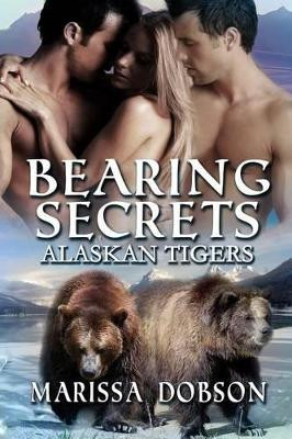 Bearing Secrets by Marissa Dobson