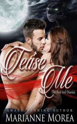 Tease Me by Marianne Morea