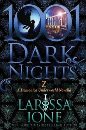 Z: A Demonica Novella Larissa Ione 9781942299110